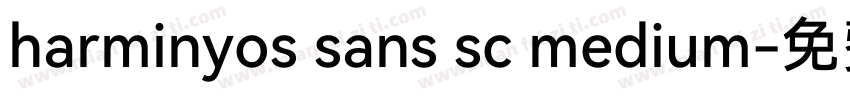 harminyos sans sc medium字体转换